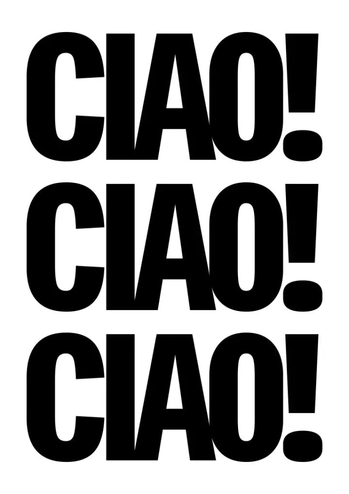 Ciao! Ciao! Ciao!